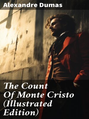 cover image of The Count of Monte Cristo (Illustrated Edition)